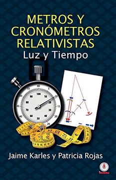 portada Metros y Cronómetros Relativistas: Luz y Tiempo (in Spanish)