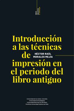 portada Introducción A Las Técnicas De Impresión En El Periodo Del Libro Antiguo (in Spanish)