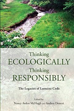 portada Thinking Ecologically, Thinking Responsibly: The Legacies of Lorraine Code (in English)
