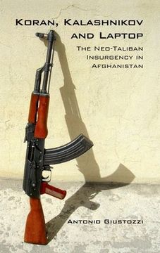portada Koran Kalashnikov and Laptop: The Neo-Taliban Insurgency in Afghanistan 2002-2007 (in English)