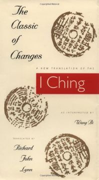 portada The Classic of Changes: A new Translation of the i Ching as Interpreted by Wang bi (Translations From the Asian Classics) (en Inglés)