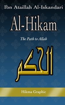 portada Al-Hikam, by Ibn Ataillah Al-Iskandari: The Path to Allah 