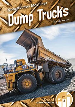 portada Dump Trucks (Construction Machines: Dash! Level Two) 
