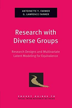 portada Research With Diverse Groups: Research Designs and Multivariate Latent Modeling for Equivalence (Pocket Guides to Social Work Research Methods) (en Inglés)