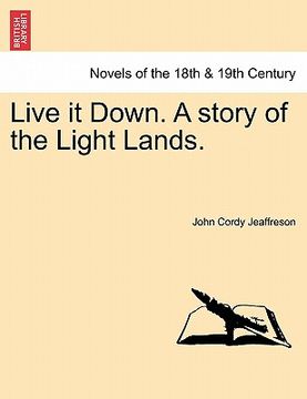 portada live it down. a story of the light lands.