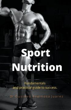 portada Sport Nutrition Fundamentals and practical guide to success. (en Inglés)
