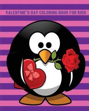 portada Valentine's Day Coloring Book For Kids: A Kids Coloring Book With Fun, Easy, And Relaxing (Perfect Gift For Boys, Girls And Beginners) (Volume 2) (en Inglés)