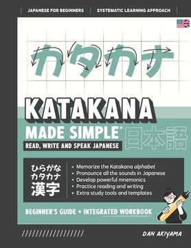 portada Learning Katakana - Beginner's Guide and Integrated Workbook Learn how to Read, Write and Speak Japanese: A fast and systematic approach, with Reading (in English)