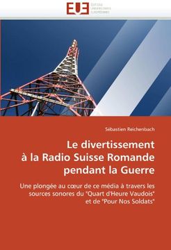 portada Le Divertissement a la Radio Suisse Romande Pendant La Guerre