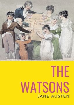 portada The watsons: the unfinished novel by Jane Austen 