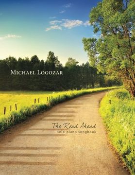portada Michael Logozar - The Road Ahead: solo piano songbook