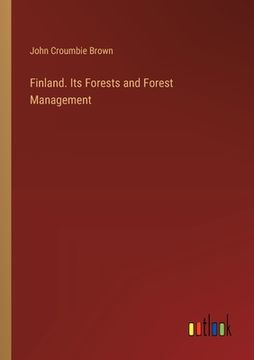 portada Finland. Its Forests and Forest Management