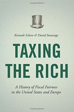 portada Taxing the Rich: A History of Fiscal Fairness in the United States and Europe
