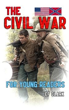 portada The Civil War for Young Readers (in English)