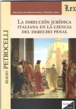 portada La dirección jurídica italiana en la Ciencia del Derecho Penal