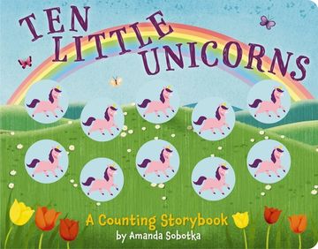 portada Ten Little Unicorns: A Counting Storybook (en Inglés)