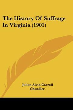 portada the history of suffrage in virginia (1901) (in English)