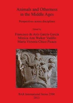 portada Animals and Otherness in the Middle Ages: Perspectives across disciplines (BAR International Series)
