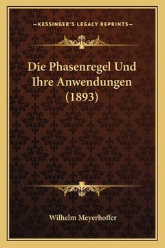 portada Die Phasenregel Und Ihre Anwendungen (1893) (en Alemán)