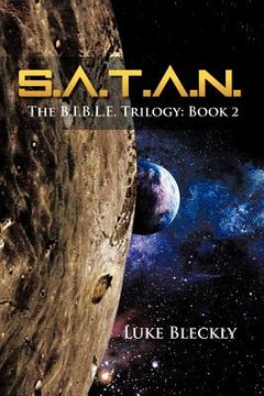 portada s.a.t.a.n.: the b.i.b.l.e. trilogy: book 2 (in English)