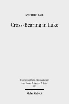 portada Cross-Bearing in Luke (in English)