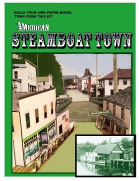 portada American Steamboat Town: A Paper Model Kit (en Inglés)