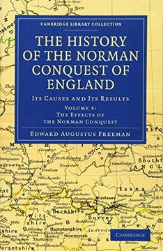 portada The History of the Norman Conquest of England 6 Volume Set: The History of the Norman Conquest of England - Volume 5 (Cambridge Library Collection - Medieval History) (en Inglés)