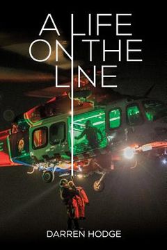 portada A Life on the Line: A MICA Flight Paramedic's Story (en Inglés)