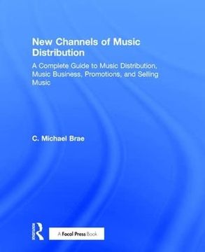 portada New Channels of Music Distribution: Understanding the Distribution Process, Platforms and Alternative Strategies (en Inglés)