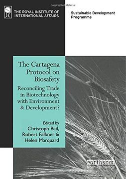 portada The Cartagena Protocol on Biosafety: Reconciling Trade in Biotechnology with Environment and Development (en Inglés)