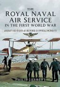 portada The Royal Naval Air Service in the First World War: Aircraft and Events as Recorded in Official Documents (en Inglés)