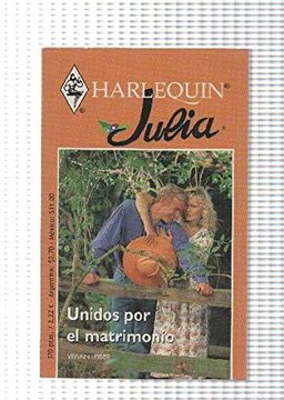 portada Harlequin: Coleccion Julia. Tiempo Para ti - Unidos por el Matrimonio