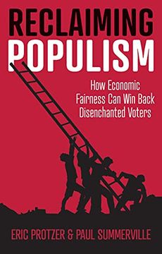 portada Reclaiming Populism: How Economic Fairness can win Back Disenchanted Voters (en Inglés)