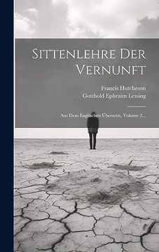 portada Sittenlehre der Vernunft: Aus dem Englischen Übersetzt, Volume 2. (in German)