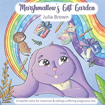 portada Marshmallow'S Gift Garden: A Hopeful Story for Mommas and Siblings Suffering Pregnancy Loss 