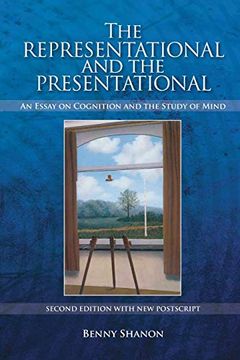 portada Representational and the Presentational: An Essay on Cognition and the Study of Mind 