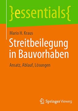 portada Streitbeilegung in Bauvorhaben: Ansatz, Ablauf, Lösungen (en Alemán)