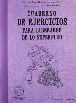 portada Cuaderno de Ejercicios Para Liberarse de lo Superfluo (in Spanish)
