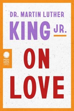 portada Dr. Martin Luther King Jr. on Love