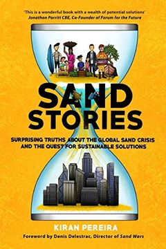 portada Sand Stories: Surprising Truths About the Global Sand Crisis and the Quest for Sustainable Solutions 