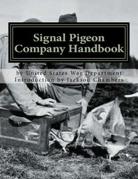 portada Signal Pigeon Company Handbook: War Department Field Manual FM11-80 (en Inglés)