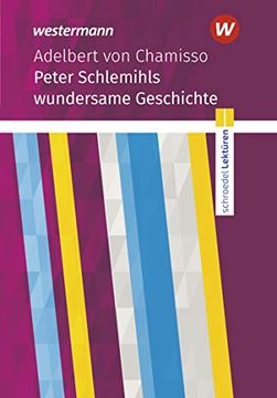 portada Schroedel Lektüren: Adelbert von Chamisso: Peter Schlemihls Wundersame Geschichte: Textausgabe (in German)