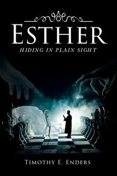 portada Esther: Hiding in Plain Sight (en Inglés)