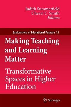 portada Making Teaching and Learning Matter: Transformative Spaces in Higher Education (in English)