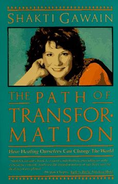 portada Path of Transformation: How Healing Ourselves can Change the World 