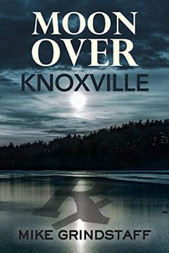 portada Moon Over Knoxville (in English)