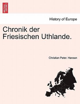 portada Chronik Der Friesischen Uthlande. (en Alemán)