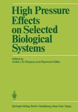 portada high pressure effects on selected biological systems (in English)
