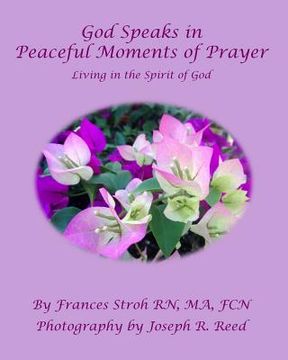 portada God Speaks in Peaceful Moments of Prayer (en Inglés)