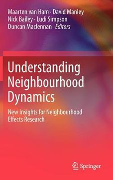 portada understanding neighbourhood dynamics: new insights for neighbourhood effects research